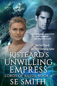Ristard's Unwilling Empress: Lords of Kassis