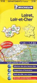 Loiret, Loir-et-Cher Road Map #318 (1:150,000 France Series, 318)