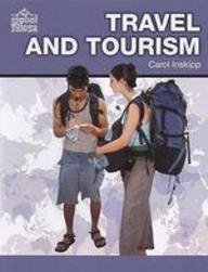 Travel and Tourism. Carol Inskipp (Global Village)