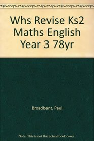 WHS Revise KS2 Maths and English: Year 3 (7-8yrs)
