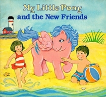 My Little Pony and the New Friends