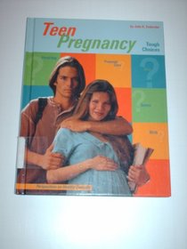 Teen Pregnancy: Tough Choices (Perspectives on Healthy Sexuality)