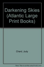 Darkening Skies (Atlantic Large Print Books)
