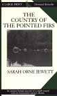 The Country of the Pointed Firs (Thorndike Press Large Print Perennial Bestsellers Series)