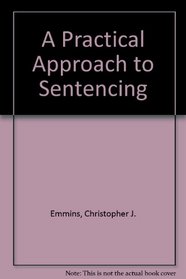 A Practical Approach to Sentencing