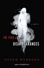 The Year of Disappearances (Ariella Montero, Bk 2)