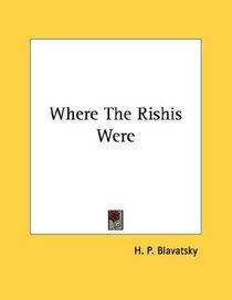 Where The Rishis Were