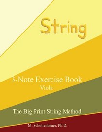 3-Note Exercise Book:  Viola (The Big Print String Method)