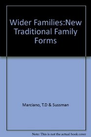 Wider Families: New Traditional Family Forms