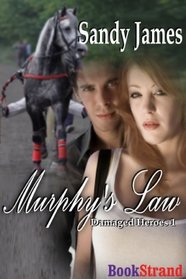 Murphy's Law [Damaged Heroes, Book 1] (BookStrand Publishing)