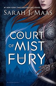 A Court of Mist and Fury (Court of Thorns and Roses, Bk 2)