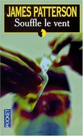 Souffle Le Vent (When the Wind Blows) (French Edition)