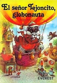 El Senor Tejoncito, Globonauta (Spanish Edition)