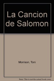 La Cancion de Salomon (Spanish Edition)