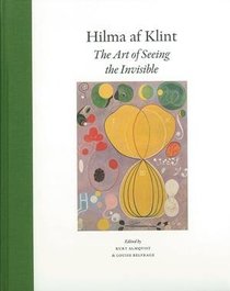 Hilma af Klint. The Art of Seeing the Invisible