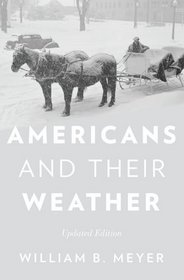 Americans and Their Weather: Updated Edition