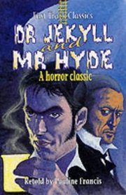 Dr. Jekyll and Mr. Hyde: A Horror Classic (Fast Track Classics)