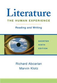 Literature: The Human Experience Shorter: Reading and Writing