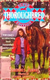 Samantha's Journey (Thoroughbred: Super Editions, Bk 4)