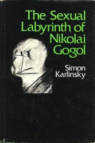 The sexual labyrinth of Nikolai Gogol