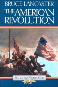 The American Revolution (American Heritage Library)