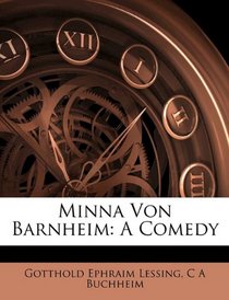 Minna Von Barnheim: A Comedy (German Edition)