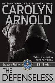 The Defenseless (Brandon Fisher FBI, Bk 3)
