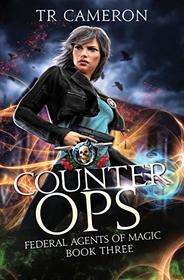 Counter Ops: An Urban Fantasy Action Adventure in the Oriceran Universe (Federal Agents of Magic)