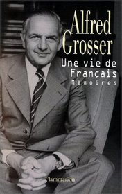Une vie de francais (French Edition)