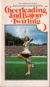 Cheerleading and Baton Twirling