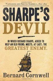 Sharpe's Devil: Richard Sharpe and the Emperor, 1820-21 (The Sharpe Series)