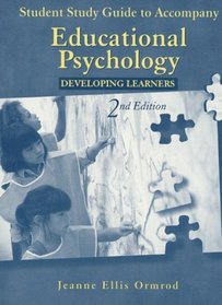 Student Study Guide to Accompany Educational Psychology: Developing Learners