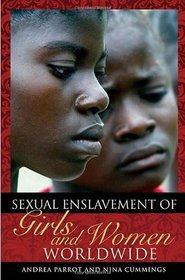 Sexual Enslavement of Girls and Women Worldwide (Practical and Applied Psychology)