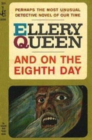 And on the Eighth Day (Ellery Queen Detective, Bk 28)