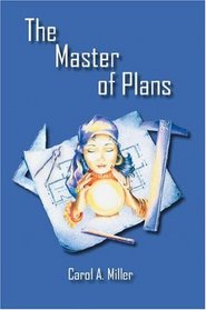 The Master Of Plans