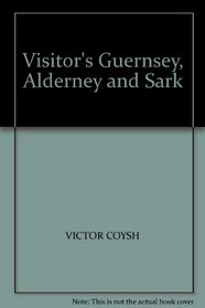 Visitor's Guernsey, Alderney and Sark