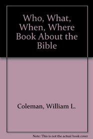 Who, What, When, Where Book About the Bible