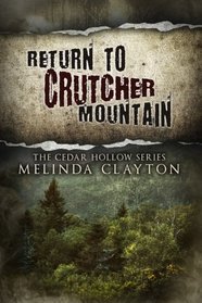 Return to Crutcher Mountain (Cedar Hollow Series) (Volume 2)