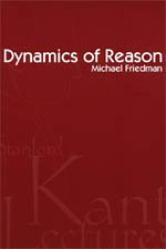 Dynamics of Reason (Center for the Study of Language and Information - Lecture Notes)