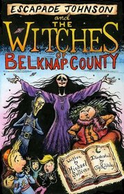 The Witches of Belknap County (Escapade Johnson)