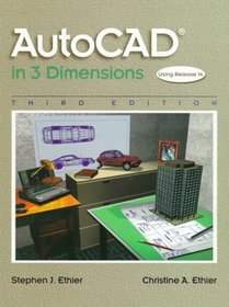 AutoCAD in 3 Dimensions (3rd Edition)