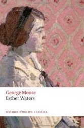 Esther Waters (Oxford World's Classics)