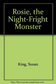 Rosie, the Night-Fright Monster
