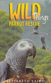 Wild Things 7: Parrot Rescue (Wild Things)