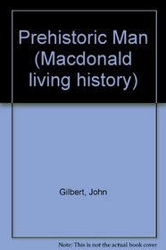 Prehistoric Man (Macdonald living history)