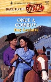 Once a Cowboy... (Back to the Ranch) (Harlequin Romance, No 3301)