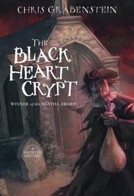 The Black Heart Crypt (Haunted Mystery, Bk 4)