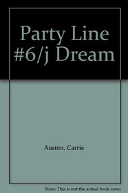 Party Line #6/j Dream (The Party Line, No. 6)