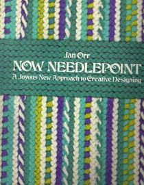 Now Needlepoint: A Joyous New Approach to Creative Designing