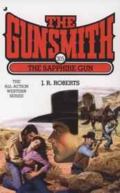 The Sapphire Gun (The Gunsmith, No 305)